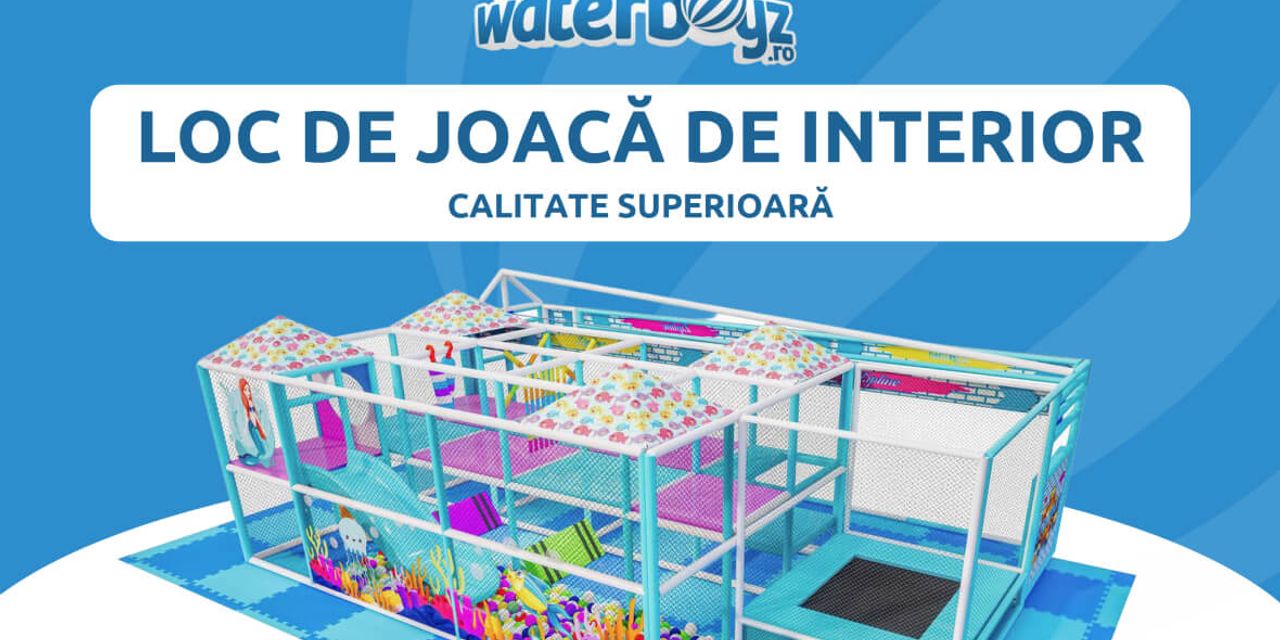 Catalog Loc de Joaca de interior| Waterboyz