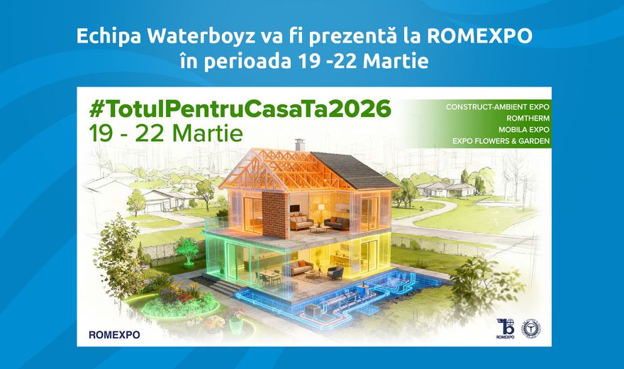 Echipa Waterboyz va fi prezenta la ROMEXPO in perioada 19 - 22 Martie