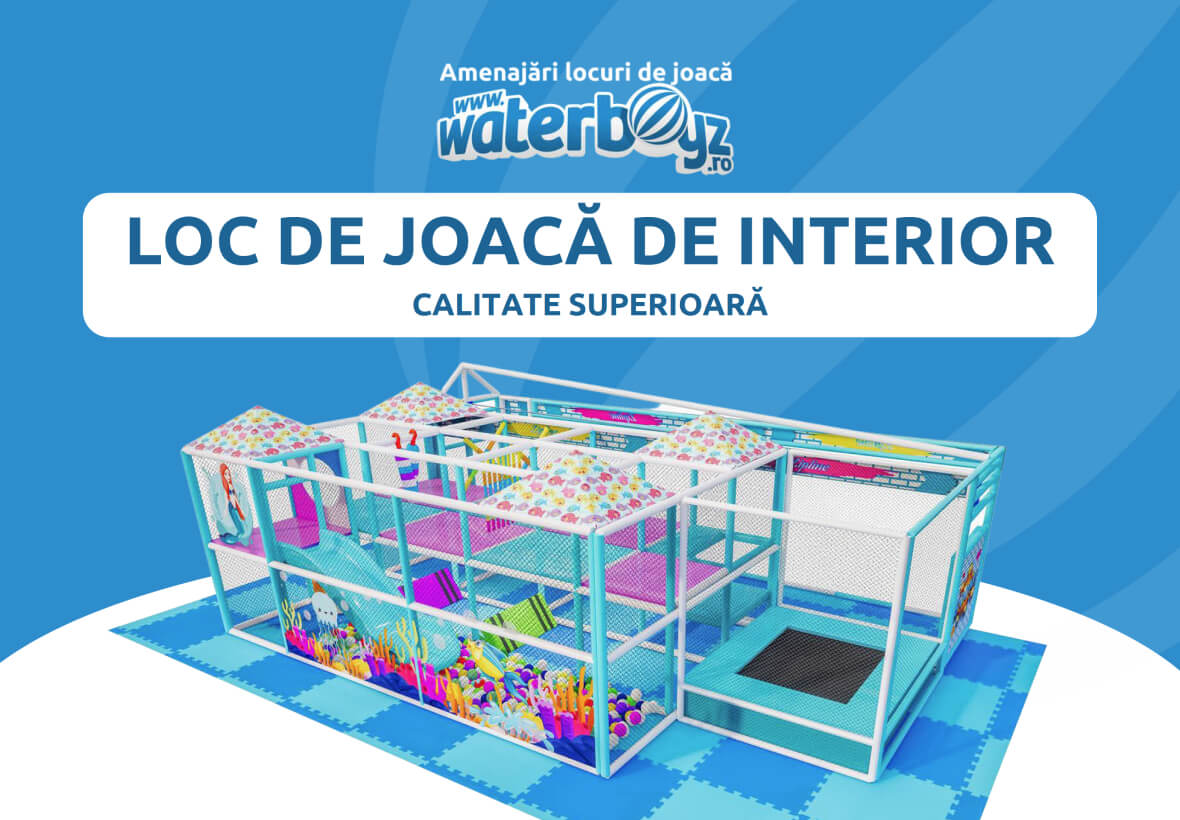 Catalog Loc de Joaca de interior| Waterboyz