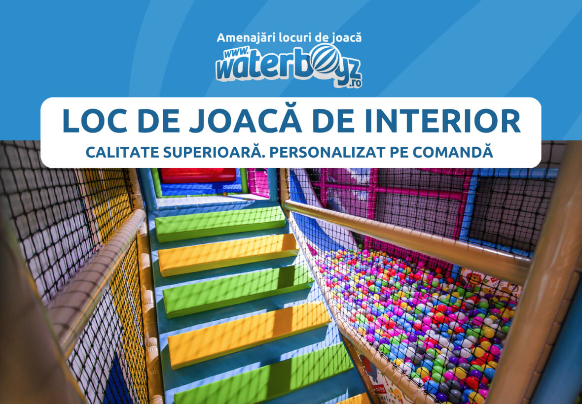 Catalog Loc de joaca de interior| Waterboyz